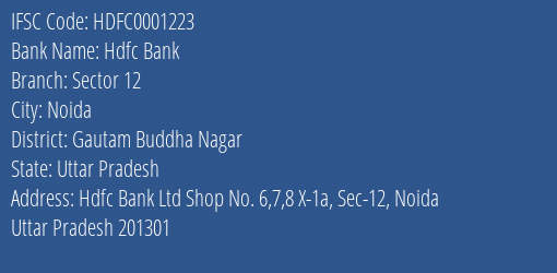 Hdfc Bank Sector 12 Branch Gautam Buddha Nagar IFSC Code HDFC0001223
