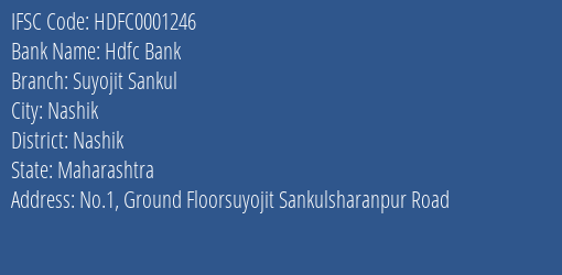 Hdfc Bank Suyojit Sankul Branch Nashik IFSC Code HDFC0001246