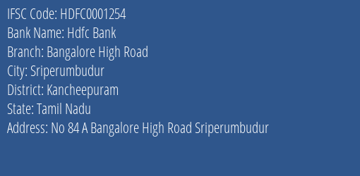 Hdfc Bank Bangalore High Road Branch Kancheepuram IFSC Code HDFC0001254