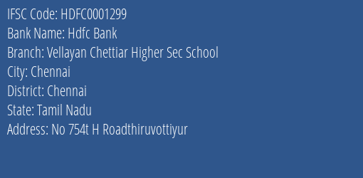 Hdfc Bank Vellayan Chettiar Higher Sec School Branch Chennai IFSC Code HDFC0001299