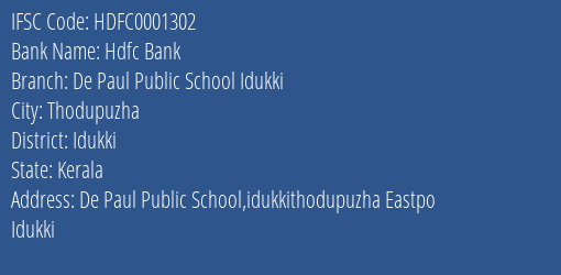 Hdfc Bank De Paul Public School Idukki Branch, Branch Code 001302 & IFSC Code HDFC0001302