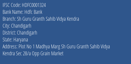 Hdfc Bank Sh Guru Granth Sahib Vidya Kendra Branch Chandigarh IFSC Code HDFC0001324