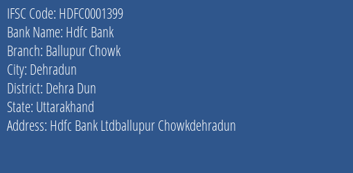 Hdfc Bank Ballupur Chowk Branch, Branch Code 001399 & IFSC Code HDFC0001399