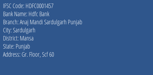 Hdfc Bank Anaj Mandi Sardulgarh Punjab Branch Mansa IFSC Code HDFC0001457
