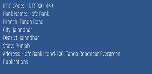 Hdfc Bank Tanda Road Branch Jalandhar IFSC Code HDFC0001459