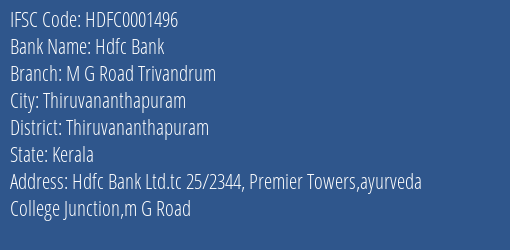 Hdfc Bank M G Road Trivandrum Branch, Branch Code 001496 & IFSC Code HDFC0001496