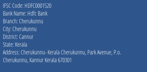 Hdfc Bank Cherukunnu Branch, Branch Code 001520 & IFSC Code HDFC0001520