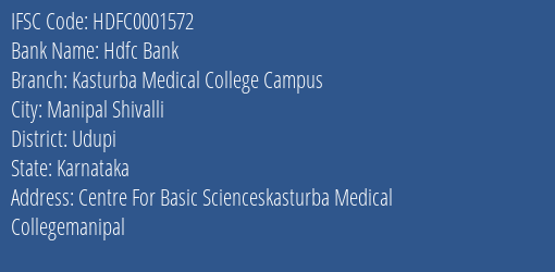 Hdfc Bank Kasturba Medical College Campus Branch Udupi IFSC Code HDFC0001572
