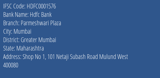 Hdfc Bank Parmeshwari Plaza Branch Greater Mumbai IFSC Code HDFC0001576