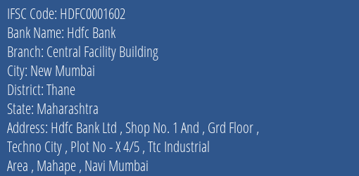 Hdfc Bank Central Facility Building Branch Thane IFSC Code HDFC0001602
