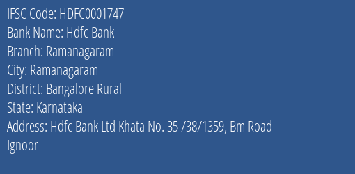 Hdfc Bank Ramanagaram Branch Bangalore Rural IFSC Code HDFC0001747