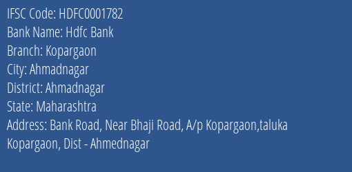 Hdfc Bank Kopargaon Branch, Branch Code 001782 & IFSC Code HDFC0001782