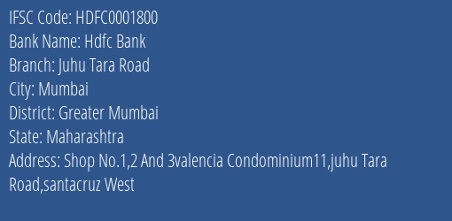 Hdfc Bank Juhu Tara Road Branch Greater Mumbai IFSC Code HDFC0001800