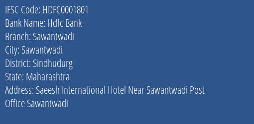 Hdfc Bank Sawantwadi Branch, Branch Code 001801 & IFSC Code HDFC0001801