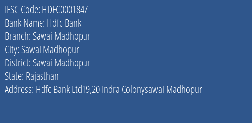 Hdfc Bank Sawai Madhopur Branch, Branch Code 001847 & IFSC Code HDFC0001847