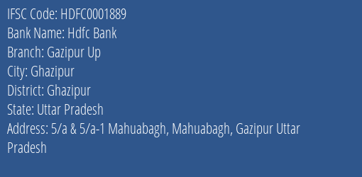Hdfc Bank Gazipur Up Branch Ghazipur IFSC Code HDFC0001889