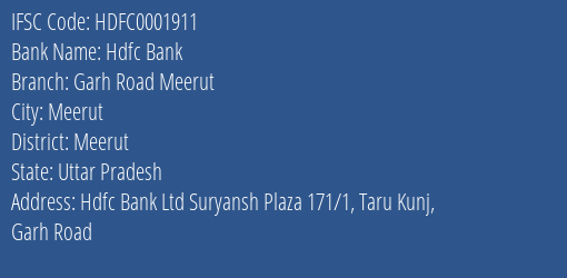 Hdfc Bank Garh Road Meerut Branch Meerut IFSC Code HDFC0001911