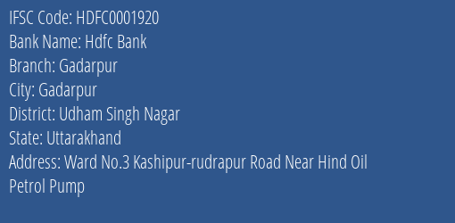 Hdfc Bank Gadarpur Branch Udham Singh Nagar IFSC Code HDFC0001920
