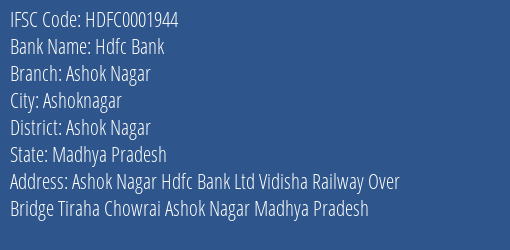 Hdfc Bank Ashok Nagar Branch Ashok Nagar IFSC Code HDFC0001944