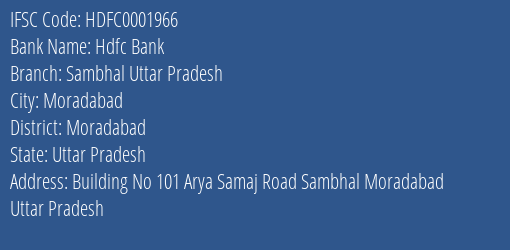 Hdfc Bank Sambhal Uttar Pradesh Branch Moradabad IFSC Code HDFC0001966