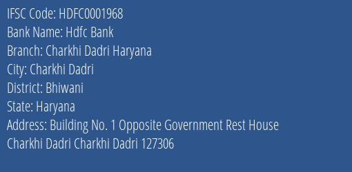 Hdfc Bank Charkhi Dadri Haryana Branch, Branch Code 001968 & IFSC Code HDFC0001968