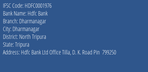 Hdfc Bank Dharmanagar Branch North Tripura IFSC Code HDFC0001976