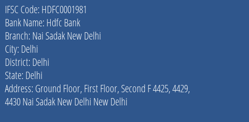 Hdfc Bank Nai Sadak New Delhi Branch Delhi IFSC Code HDFC0001981
