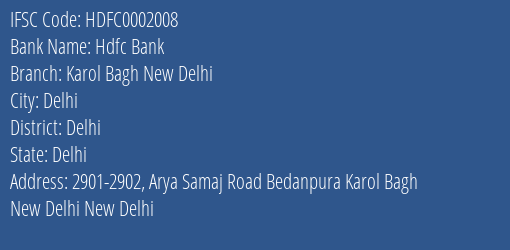Hdfc Bank Karol Bagh New Delhi Branch Delhi IFSC Code HDFC0002008