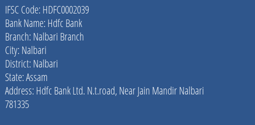 Hdfc Bank Nalbari Branch Branch Nalbari IFSC Code HDFC0002039