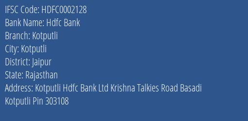 Hdfc Bank Kotputli Branch Jaipur IFSC Code HDFC0002128