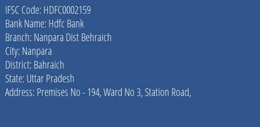 Hdfc Bank Nanpara Dist Behraich Branch Bahraich IFSC Code HDFC0002159