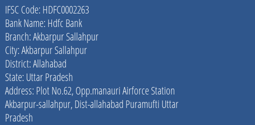 Hdfc Bank Akbarpur Sallahpur Branch Allahabad IFSC Code HDFC0002263