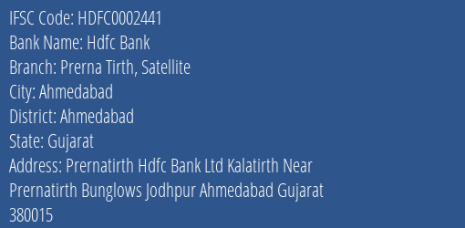 Hdfc Bank Prerna Tirth Satellite Branch Ahmedabad IFSC Code HDFC0002441