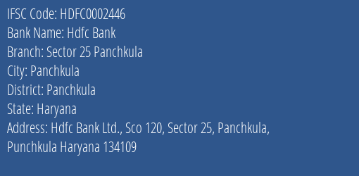 Hdfc Bank Sector 25 Panchkula Branch Panchkula IFSC Code HDFC0002446