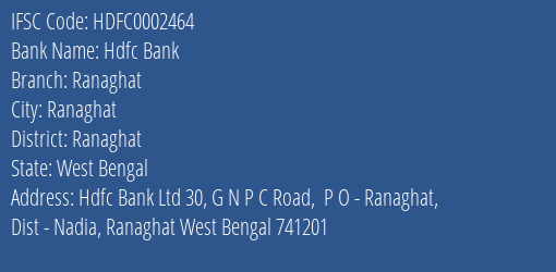Hdfc Bank Ranaghat Branch Ranaghat IFSC Code HDFC0002464