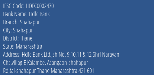 Hdfc Bank Shahapur Branch Thane IFSC Code HDFC0002470