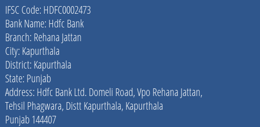 Hdfc Bank Rehana Jattan Branch Kapurthala IFSC Code HDFC0002473