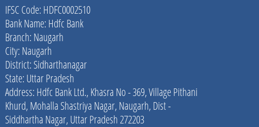 Hdfc Bank Naugarh Branch Sidharthanagar IFSC Code HDFC0002510