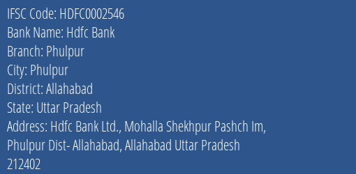 Hdfc Bank Phulpur Branch, Branch Code 002546 & IFSC Code Hdfc0002546
