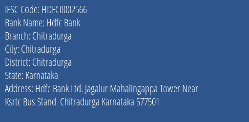 Hdfc Bank Chitradurga Branch Chitradurga IFSC Code HDFC0002566