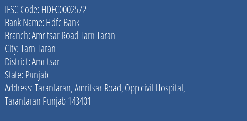 Hdfc Bank Amritsar Road Tarn Taran Branch Amritsar IFSC Code HDFC0002572