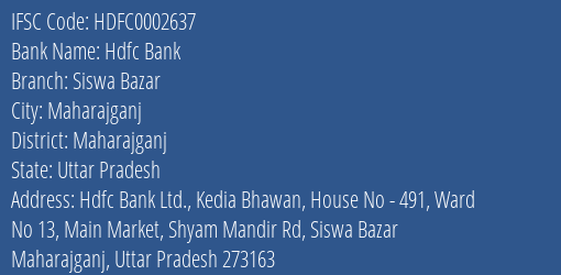 Hdfc Bank Siswa Bazar Branch Maharajganj IFSC Code HDFC0002637