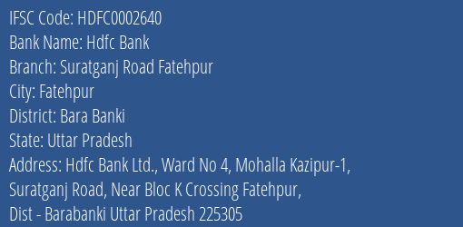 Hdfc Bank Suratganj Road Fatehpur Branch Bara Banki IFSC Code HDFC0002640