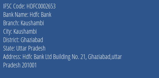 Hdfc Bank Kaushambi Branch Ghaziabad IFSC Code HDFC0002653