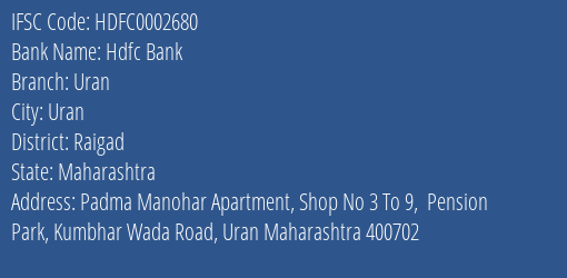 Hdfc Bank Uran Branch, Branch Code 002680 & IFSC Code HDFC0002680