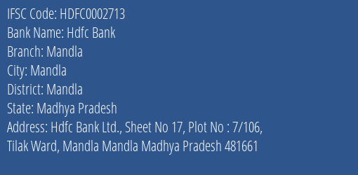 Hdfc Bank Mandla Branch Mandla IFSC Code HDFC0002713