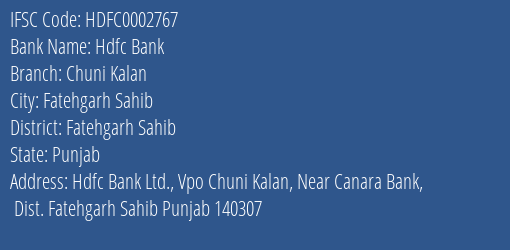 Hdfc Bank Chuni Kalan Branch Fatehgarh Sahib IFSC Code HDFC0002767