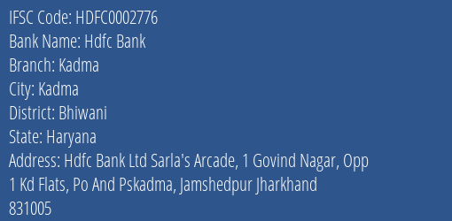 Hdfc Bank Kadma Branch, Branch Code 002776 & IFSC Code HDFC0002776
