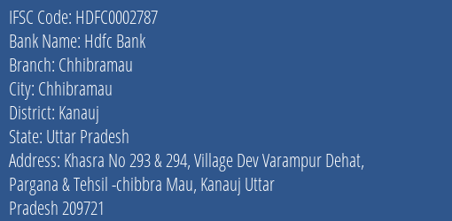 Hdfc Bank Chhibramau Branch Kanauj IFSC Code HDFC0002787