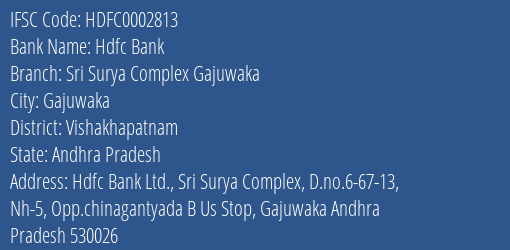 Hdfc Bank Sri Surya Complex Gajuwaka Branch Vishakhapatnam IFSC Code HDFC0002813